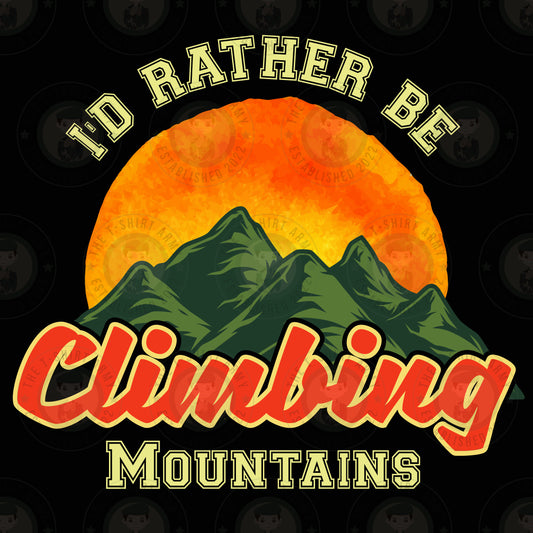 I'd Rather Be Climbing Mountains