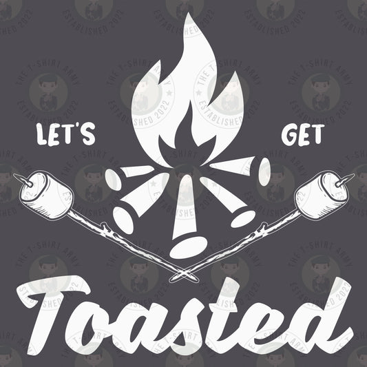 Let's Get Toasted