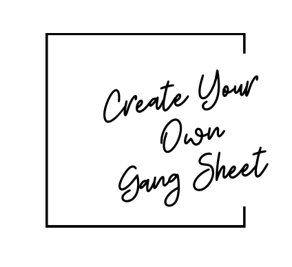 Create Your Own Gang Sheet