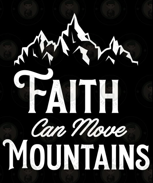 Faith Can Move Mountains Transfer