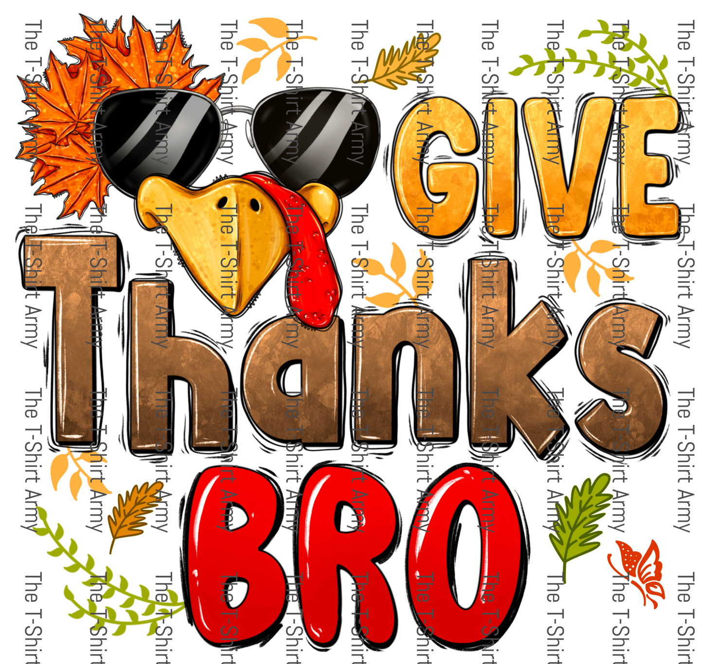 Give Thanks Bro