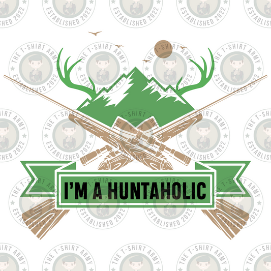 I'm A Huntaholic Transfer