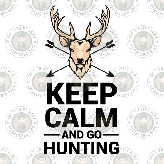 Keep Calm And Go Hunting Transfer