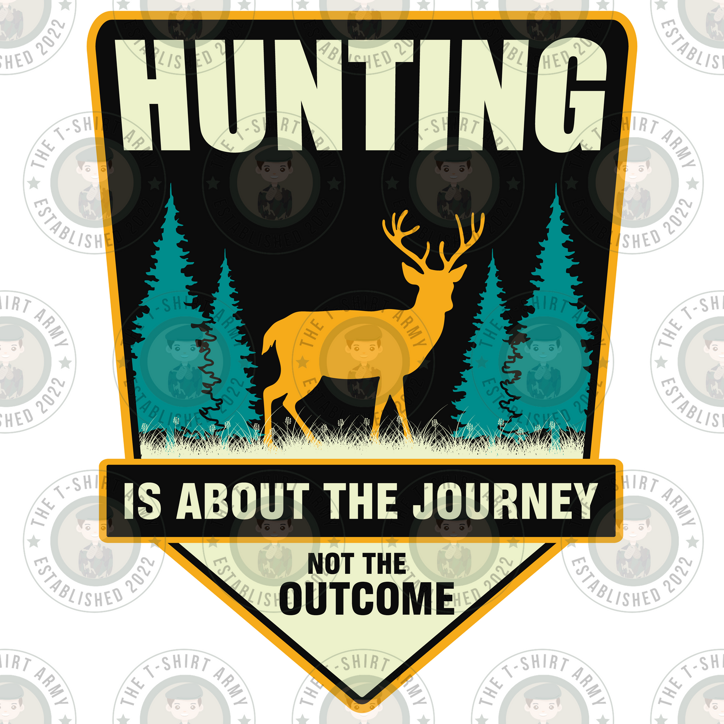 Hunting Is About The Journey Transfer