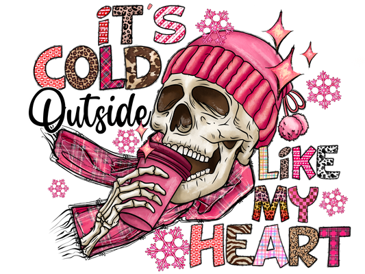 Its Cold Outside Like My Heart