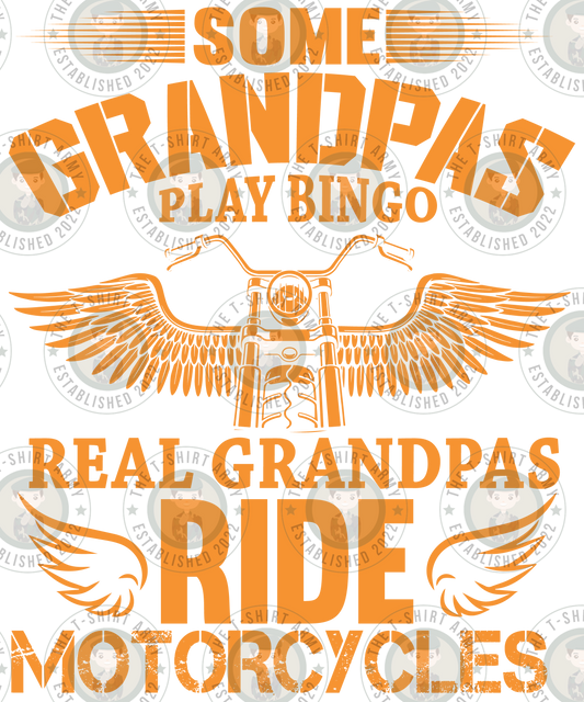 Some Grandpas Play Bingo, Real Grandpas Ride Motorcycles Transfer