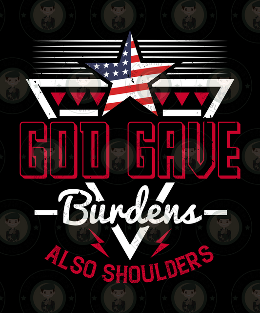 GOD Gave Burdens Also Shoulders...Transfer